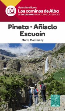 portada Valle de Pineta, Añisclo, Escuaín. Caminos de Alba. Editorial Alpina.