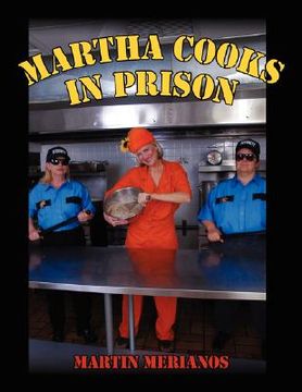 portada martha cooks in prison (en Inglés)