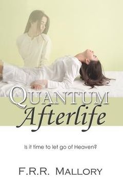 portada Quantum Afterlife: Is it time to let go of Heaven? (en Inglés)