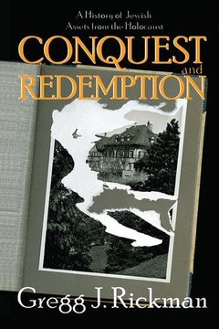 portada Conquest and Redemption: A History of Jewish Assets from the Holocaust (en Inglés)