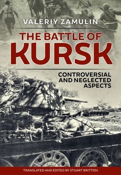 portada The Battle of Kursk: Controversial and Neglected Aspects (en Inglés)
