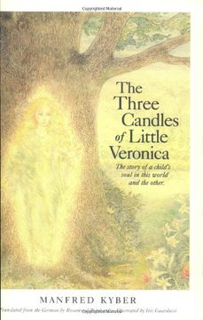 portada The Three Candles of Little Veronica: The Story of a Child's Soul in This World and the Other (in English)