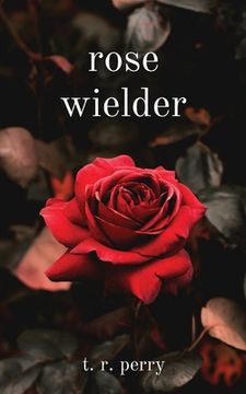portada rose wielder (en Inglés)