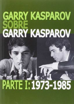 portada Garry Kasparov Sobre Garry Kasparov (in Spanish)