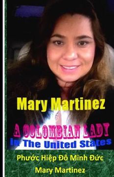 portada Mary Martinez: A Colombian Lady in The United States of America (en Inglés)