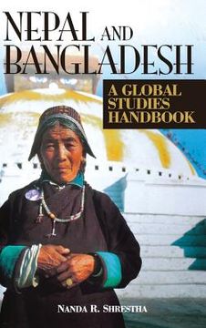 portada Nepal and Bangladesh: A Global Studies Handbook (en Inglés)