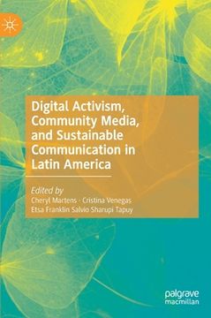 portada Digital Activism, Community Media, and Sustainable Communication in Latin America (en Inglés)