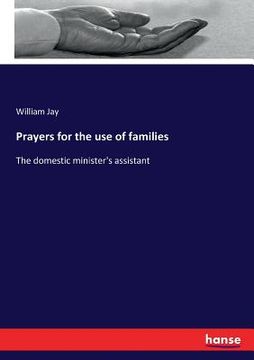 portada Prayers for the use of families: The domestic minister's assistant (in English)