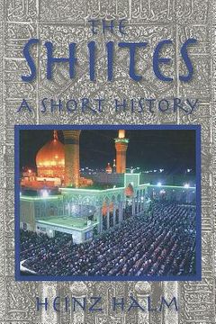 portada the shiites: a short history (en Inglés)