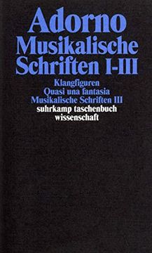 portada Musikalische Schriften 1/3. Gesammelte Schriften in 20 Bänden, Band 16: Klangfiguren. Quasi una Fantasia. Musikalische Schriften (en Alemán)
