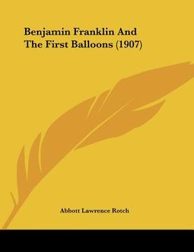 portada benjamin franklin and the first balloons (1907) (in English)