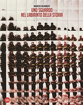 portada Uno Sguardo nel Labirinto Della Storia. Ediz. Illustrata: Maurizio Galimberti (Fotografia) (en Inglés)