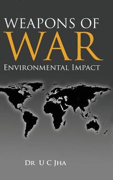 portada Weapons of War: Environmental Impact