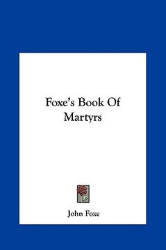 portada foxe's book of martyrs (en Inglés)