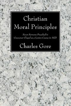 portada christian moral principles: seven sermons preached in grosvenor chapel as a lenten course in 1921 (in English)
