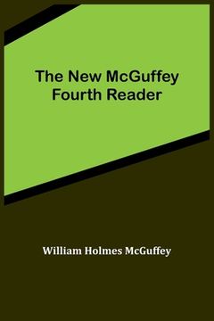 portada The New McGuffey Fourth Reader (en Inglés)