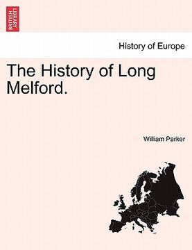 portada the history of long melford. (in English)