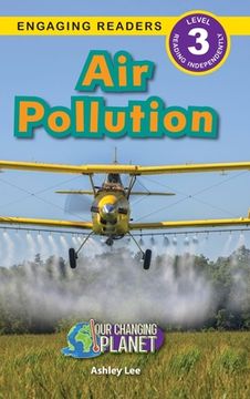portada Air Pollution: Our Changing Planet (Engaging Readers, Level 3) (en Inglés)