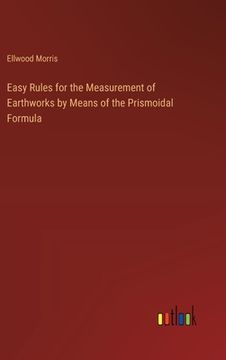 portada Easy Rules for the Measurement of Earthworks by Means of the Prismoidal Formula (en Inglés)