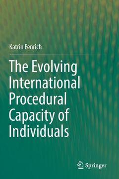 portada The Evolving International Procedural Capacity of Individuals (en Inglés)