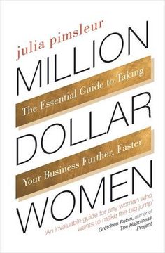 portada Million Dollar Women: The Essential Guide to Taking Your Business Further, Faster