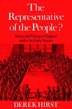 portada The Representative of the People? Voters and Voting in England Under the Early Stuarts (en Inglés)
