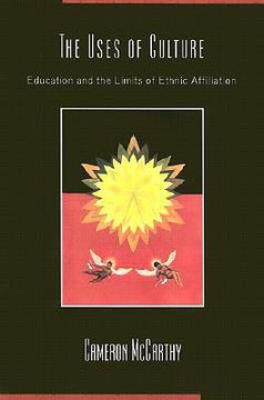 portada the uses of culture: education and the limits of ethnic affiliation (in English)