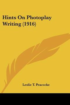 portada hints on photoplay writing (1916) (in English)
