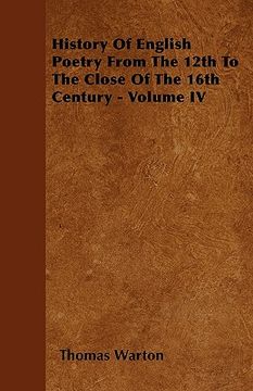 portada history of english poetry from the 12th to the close of the 16th century - volume iv