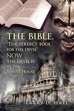 portada The Bible, "The Perfect Tool for the Devil" now the Devil is in the White House 
