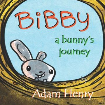 portada Bibby, A Bunny's Jouney (en Inglés)