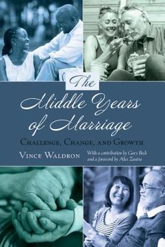 portada The Middle Years of Marriage: Challenge, Change, and Growth (en Inglés)