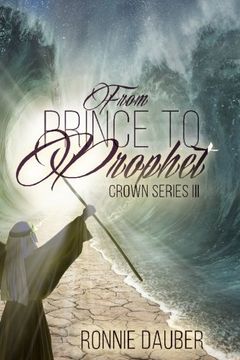 portada From Prince to Prophet (The Crown Series) (Volume 3)