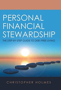 portada Personal Financial Stewardship: The Step-By-Step Guide to Debt-Free Living (en Inglés)