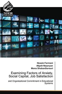 portada Examining Factors of Anxiety, Social Capital, Job Satisfaction