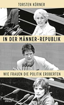 portada In der Männer-Republik [Männerrepublik] - wie Frauen die Politik Eroberten. (en Alemán)