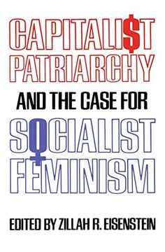 portada Capitalist Patriarchy and the Case for Socialist Feminism (en Inglés)