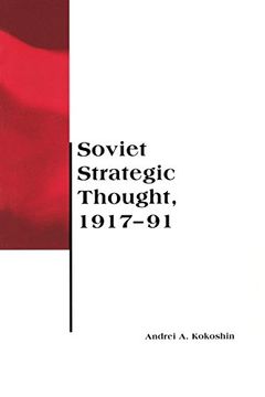 portada Soviet Strategic Thought, 1917-91 (Bcsia Studies in International Security) (Belfer Center Studies in International Security) (en Inglés)