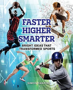 portada Faster, Higher, Smarter: Bright Ideas That Transformed Sports (in English)
