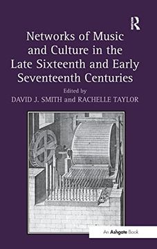 portada Networks of Music and Culture in the Late Sixteenth and Early Seventeenth Centuries: A Collection of Essays in Celebration of Peter Philips’S 450Th Anniversary (en Inglés)