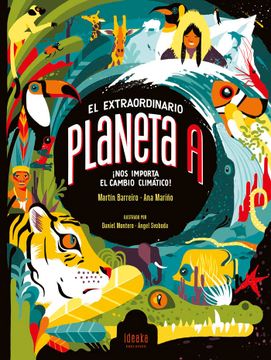 portada El Extraordinario Planeta a: Nos Importa el Cambio Climático (in Spanish)