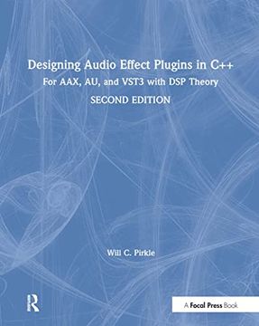 portada Designing Audio Effect Plugins in C++: For Aax, Au, and Vst3 with DSP Theory (en Inglés)