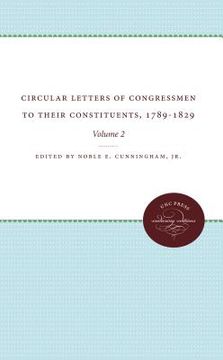 portada Circular Letters of Congressmen to Their Constituents, 1789-1829: Volume II (in English)