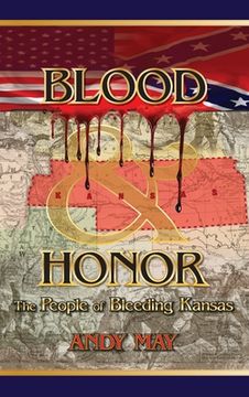portada Blood and Honor: The People of Bleeding Kansas (en Inglés)