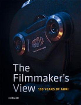 portada The Filmmaker's View: 100 Years of Arri (en Inglés)