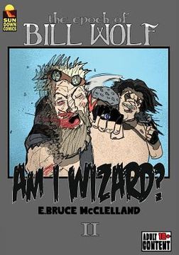 portada The Epoch of Bill Wolf II: Am I Wizard? (in English)