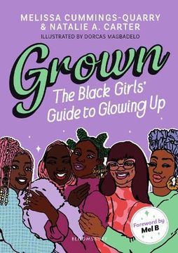 portada Grown: The Black Girls'Guide to Glowing up: The Black Girls'Guide to Glowing up: (en Inglés)