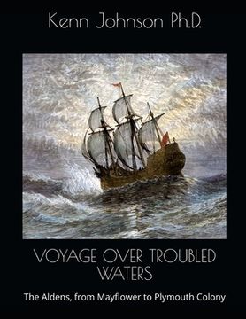 portada Voyage Over Troubled Waters: The Aldens, from Mayflower to Plymouth Colony