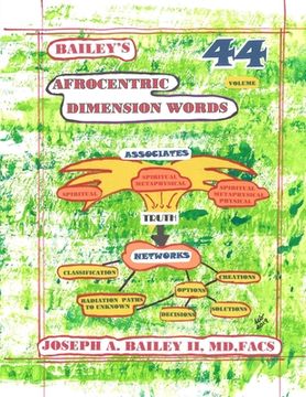 portada Bailey's AFROCENTRIC DIMENSION WORDS Volume 44 (en Inglés)