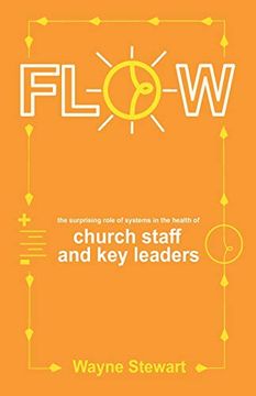portada Flow: The Surprising Role of Systems in the Health of Church Staff and key Leaders (in English)